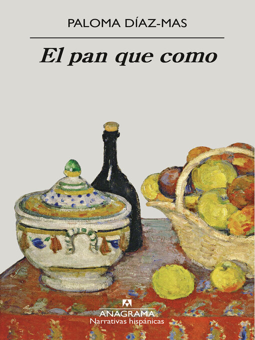 Title details for El pan que como by Paloma Díaz-Mas - Available